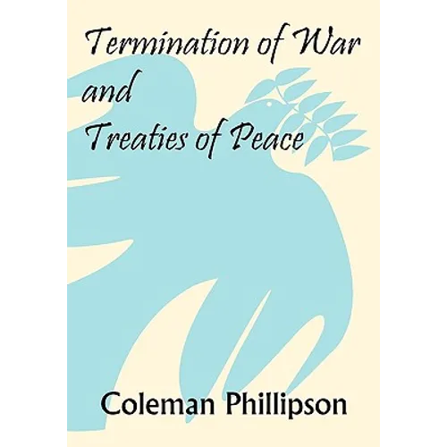 Termination of War and Treaties of Peace