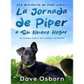 La Jornada de Piper a su Nuevo Hogar - Hardcover