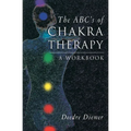 The Abc's of Chakra Therapy: A Workbook - Paperback