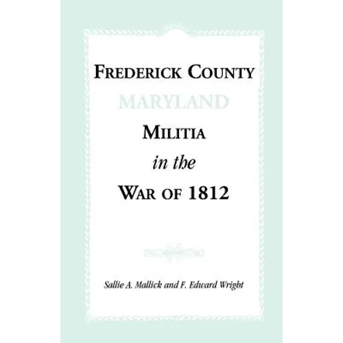 Frederick County [Maryland] Militia in the War of 1812