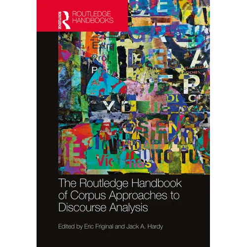 The Routledge Handbook of Corpus Approaches to Discourse Analysis - Paperback