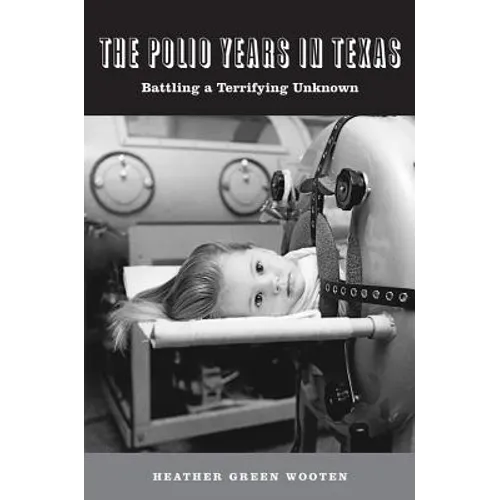 The Polio Years in Texas - Paperback