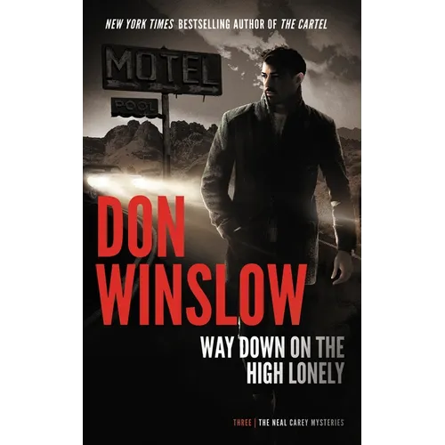 Way Down on the High Lonely - Hardcover