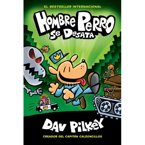 Hombre Perro Se Desata (Dog Man Unleashed): Volume 2 - Hardcover