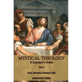 Mystical Theology: A Layman's Guide; vol. 2 - Paperback