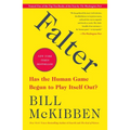 Falter: Has the Human Game Begun to Play Itself Out? - Paperback