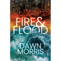 Fire & Flood - Paperback