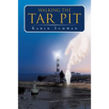 Walking the Tar Pit - Paperback
