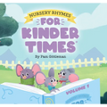Nursery Rhymes for Kinder Times - Volume 1 - Hardcover