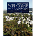 Welcome To Branson: A Visitor Guide to the Branson Area