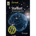 Stardust: The Cosmic Seeds of Life - Paperback