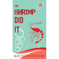 The Shrimp Did It - Paperback