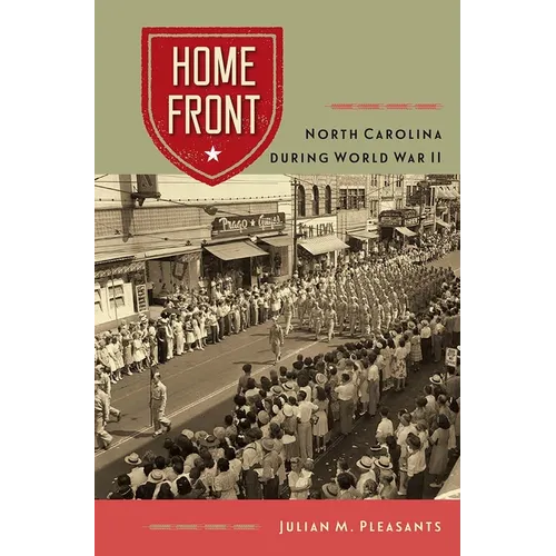 Home Front: North Carolina during World War II