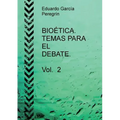 BIOÉTICA. TEMAS PARA EL DEBATE. Vol. 2 - Paperback