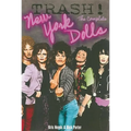Trash! the Complete New York Dolls - Paperback