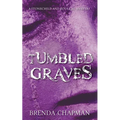 Tumbled Graves: A Stonechild and Rouleau Mystery - Paperback