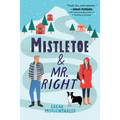 Mistletoe and Mr. Right - Paperback