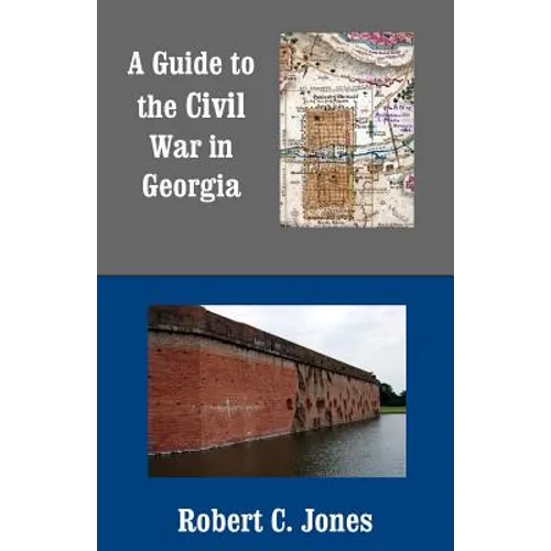 A Guide to the Civil War in Georgia