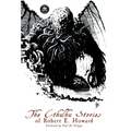 The Cthulhu Stories of Robert E. Howard - Hardcover