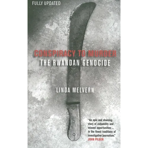 Conspiracy to Murder: The Rwandan Genocide - Paperback