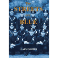 The Streets Are Blue: True Tales of Service from the Front Lines of the Los Angeles Police Department