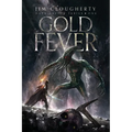 Gold Fever: Dark Savior Series, Book One - Paperback