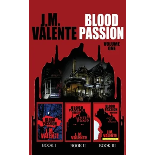 Blood Passion: Volume One - Hardcover
