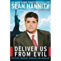 Deliver Us from Evil: Defeating Terrorism, Despotism, and Liberalism - Paperback