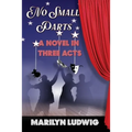 No Small Parts - A Novel in Three Acts - Paperback