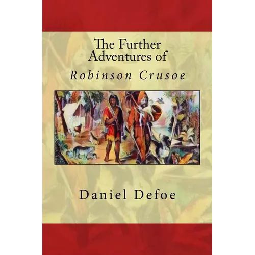 The Further Adventures of Robinson Crusoe - Paperback