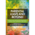 Parental Leave and Beyond: Recent International Developments, Current Issues and Future Directions - Paperback