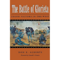 The Battle of Glorieta: Union Victory in the Westvolume 61