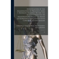 Investigation of the Assassination of President John F. Kennedy: Hearings Before the Select Committee on Assassinations of the U.S. House of Represent