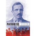 Patriotic Murder: A World War I Hate Crime for Uncle Sam