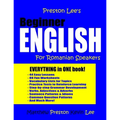 Preston Lee's Beginner English For Romanian Speakers - Paperback