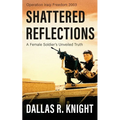 Shattered Reflections: A Female Soldier's Unveiled Truth