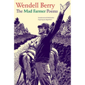 The Mad Farmer Poems - Paperback