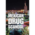 Mexican Drug Scandal - Paperback