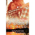 When I Wasn't Looking: A Tender and Deeply Moving Romance - Paperback