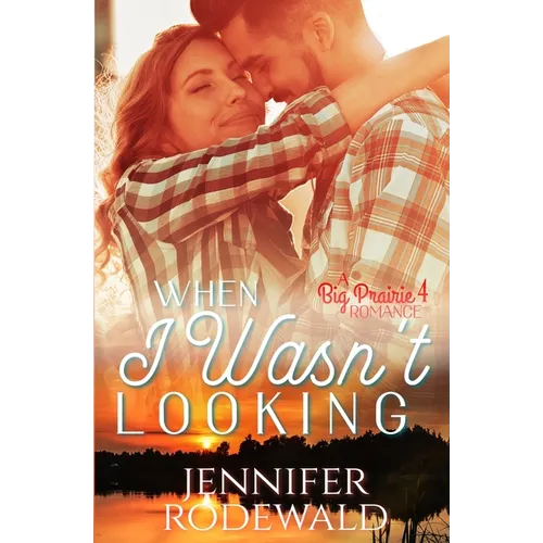 When I Wasn't Looking: A Tender and Deeply Moving Romance - Paperback