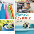 10 Ways to Use Less Water - Paperback
