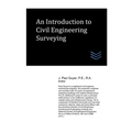 An Introduction to Civil Engineering Surveying - Paperback