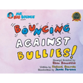 Mr. Big Bounce Presents BOUNCING AGAINST BULLIES! - Paperback