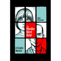 The Murder Next Door: A Graphic Memoir - Paperback