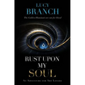 Rust Upon My Soul: An Adventure for Art Lovers - Paperback