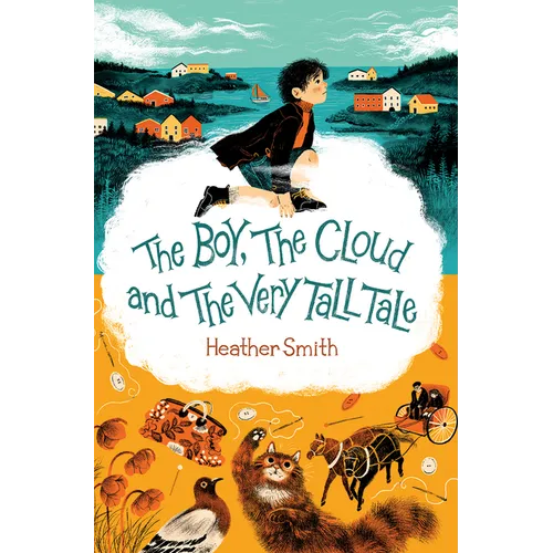 The Boy, the Cloud and the Very Tall Tale - Paperback