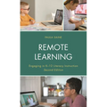 Remote Learning: Engaging in K-12 Literacy Instruction - Paperback