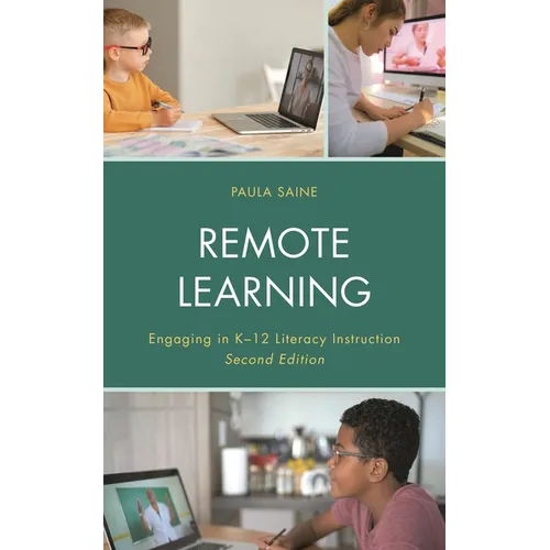 Remote Learning: Engaging in K-12 Literacy Instruction - Paperback