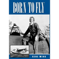 Born to Fly - Hardcover