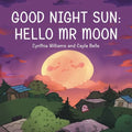 Good Night Sun: Hello Mr Moon - Paperback